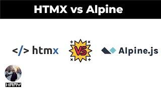 HTMX vs AlpineJS - Which should you use for your web app?