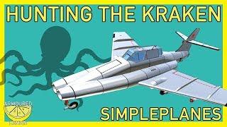 SimplePlanes | Hunting The Kraken | ArmouredLemon