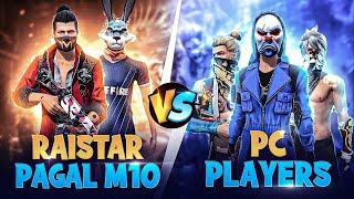 RAISTAR VS PAGAL M10 || CLASH OF GODS - #gyangaming