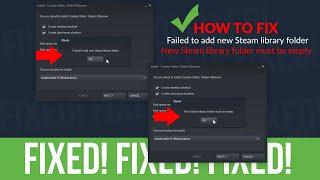 How To Fix Failed To Add New Steam Library Folder (Destination Folder Must Be Empty)