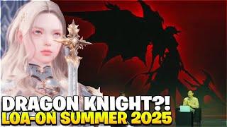 2025 LOA ON SUMMER Breakdown In 16 Minutes! Valkyrie & Dragon Knight Class?!