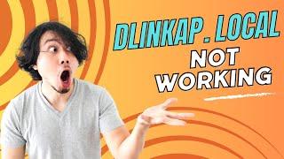 DLinkap Local Not Working | Dlinkap/local