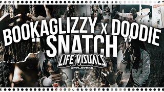 BookaGlizzy feat. Doodie - Snatch | Shot By: @Mr Bvrks