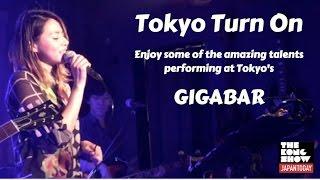 TOKYO TURN ON; Tokyo's GIGABAR