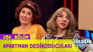 Apartman Dedikoducuları - 286.Bölüm (Güldür Güldür Show)