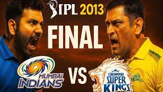 MI vs CSK ipl 2013 | FINALS | full match highlights | what a thriller match in history of ipl