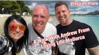 A Walk With Andrew in Playa De Muro - Loving Life Mallorca