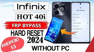 Infinix Hot 40i X6528 FRP Bypass Without PC / infinix hot 40i frp bypass 2024 / Infinix X6528 frp