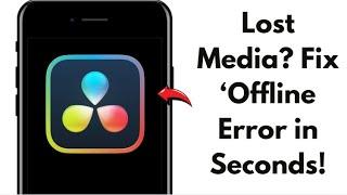 How to Fix 'Media Offline' Error in DaVinci Resolve (2024 Step-by-Step Guide!)