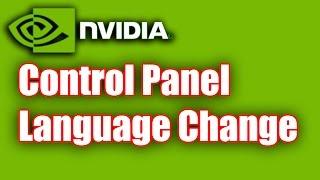 Change Nvidia Control Panel Language To English