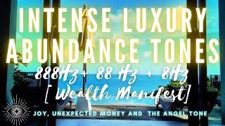 Intense Luxury Abundance Tones with Miracle Money Riches Tuning  888hz 88Hz 8hz [ Wealth Manifest]