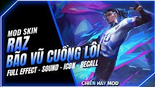 Hướng Dẫn Mod Skin Raz Bão Vũ Cuồng Lôi Sau Cập Nhật Full Hiệu Ứng Mùa S1 2025 - Liên Quân Mobile