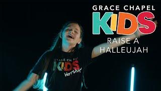 Raise A Hallelujah by Bethel Music performed by Grace Chapel Kids