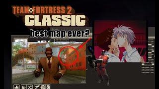 tf2 classic: best map of all time?