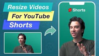 How to Resize Video for YouTube Shorts (2024)