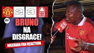 MANCHESTER UNITED 2-3 NOTTINGHAM  ( Henry - NIGERIAN FAN REACTION) - Premier League  2024 -2025