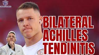 Christian McCaffrey Has Bilateral Achilles Tendinitis - Doctor Explains