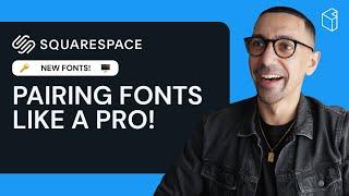 Squarespace How to Change Fonts | Font Pairing Guide for Newbies