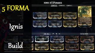 Warframe Weapon Builds - Ignis Build (5 Forma)