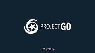 Project GO at the University of Florida