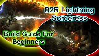 Diablo 2 Resurrected Lightning Sorceress Build - Beginner's Guide D2R