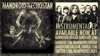 Mandroid Echostar "EP Instrumental Version"