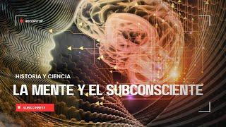 La Mente y El Subconsciente | Cómo Funciona El Cerebro y La Inteligencia  | Documental