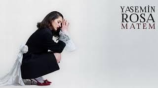 Yasemin Rosa - Matem (Audio)