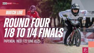 LIVE - Round Four: 1/8 to 1/4 Finals | 2025 UCI BMX Racing World Cup
