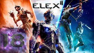 ELEX 2 | УЛЬТРА Сложность | Первый раз | Прохождение #18 Клирики без веры? @Rkane