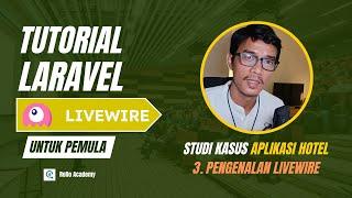 Tutorial Laravel & Livewire - Dasar-dasar Komponen (untuk pemula)