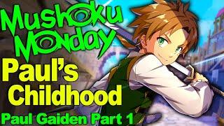 Birth of a Dirtbag! - Mushoku Tensei Novel Analysis! (Paul Gaiden 1)