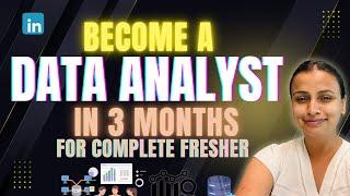 Become a DATA ANALYST in 3 months | From Scratch | For freshers