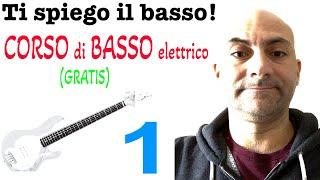 Ti spiego il basso! CORSO GRATUITO DI BASSO elettrico - 1