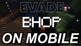 How to BHOP in Roblox Evade on MOBILE! (Tutorial)