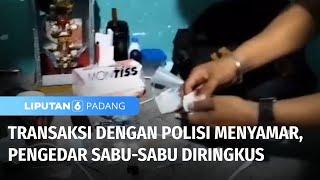 Polisi Menyamar Jadi Pemakai, Pengedar Sabu Lakukan Transaksi Lalu Diringkus | Liputan 6 Padang