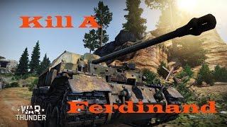 How to ONE SHOT KILL A FERDINAND -A War Thunder Tutorial