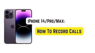 How To Record Calls on iPhone 14 Pro/Max | Without Any App