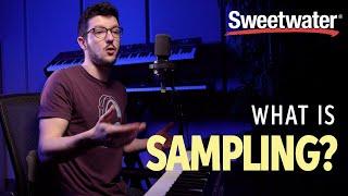 What Is Sampling?