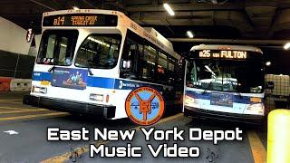 MTA NYCT Bus : East New York Depot Music Video  (2019-2021) 