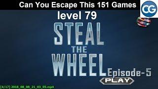 [Walkthrough] Can You Escape This 151 Games level 79 - Steal the wheel episode 5 - Complete Game