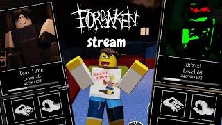 Streaming forsaken for the first time