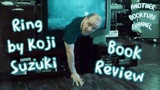 Ring by Koji Suzuki | Book Review | The Book That Inspired Ringu and The Ring Movies