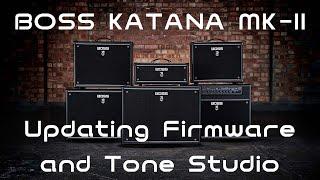 HOW TO UPDATE/UPGRADE FIRMEWARE AND TONE STUDIO FOR BOSS KATANA MK-II