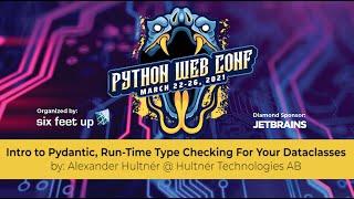 "Intro to Pydantic, Run-Time Type Checking For Your Dataclasses" by: Alexander Hultnér