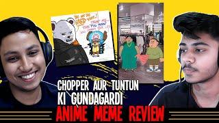 CHOPPER THE PABLO ESCOBAR ! | Anime Meme Review - #30