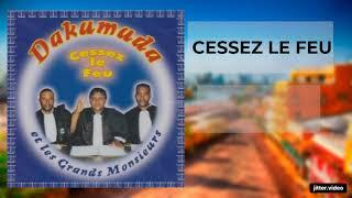 CESSEZ LE FEU - Dakumuda