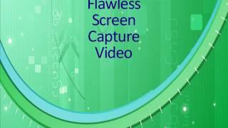 Secret of Flawless Screen Capture Video