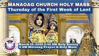 CATHOLIC MASS TODAY at OUR LADY OF MANAOAG CHURCH LIVE MASS  5:40 A.M.  Mar 13,  2025 Holy Rosary