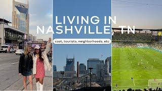 The Truth About Living in Nashville (costs, tourism, traffic, where to live, etc)